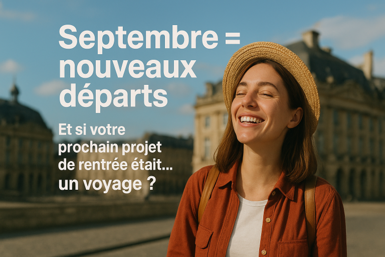 ✈️ Vive la rentrée : septembre, le mois des nouveaux départs… et des nouveaux voyages ! 🌍